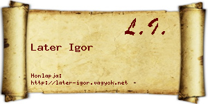 Later Igor névjegykártya